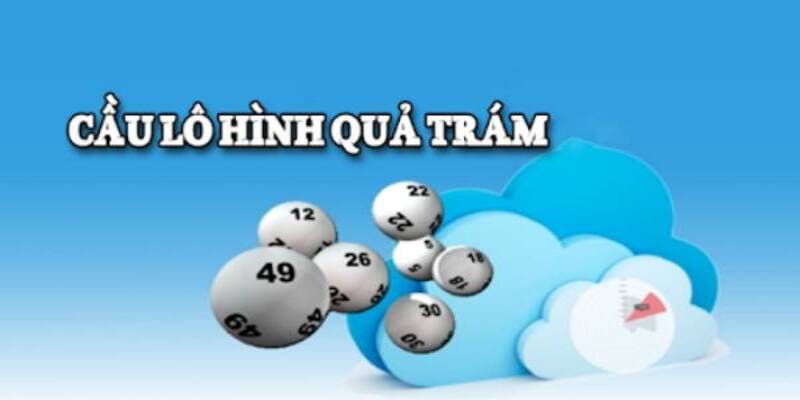 4 cách đánh lô hình quả trám phổ biến nhất hiện nay