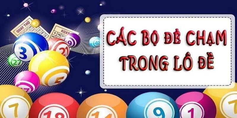 Các loại hình phổ biến của đề chạm là gì?