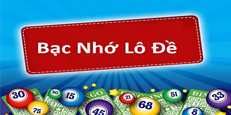 Lô Đề Bạc Nhớ 2024 - Tuyệt Chiêu Soi Cầu Cực Đỉnh Cho Newbie